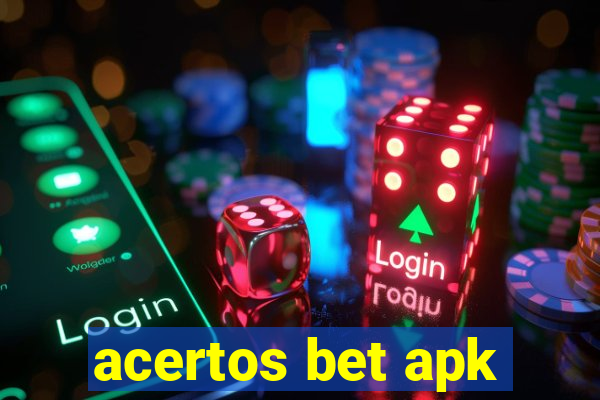 acertos bet apk